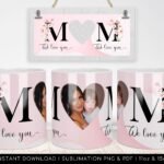 We Love You Mom Custom Photo Mug PNG