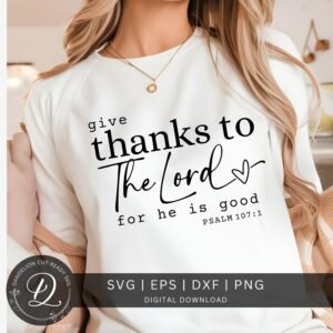 Give Thanks to The Lord SVG, Thankful Svg, Retro Fall Svg, Bible Verse Svg, Thanksgiving Cut File, Christian Shirt Png, Digital Download.