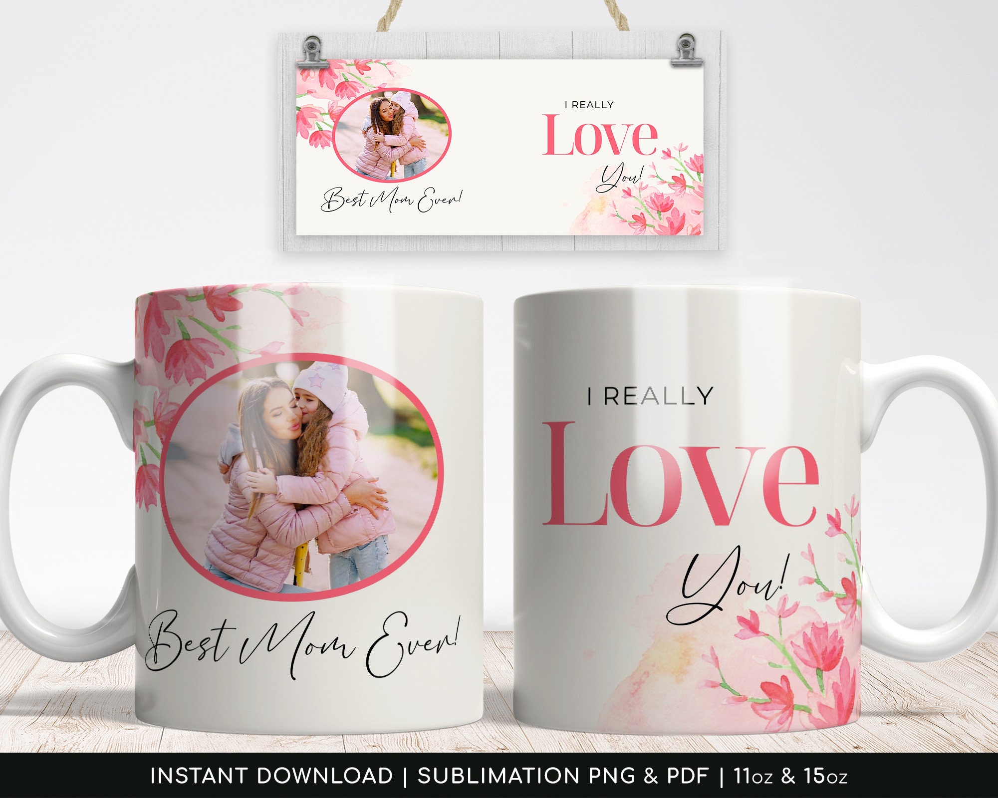 DIY Sublimation Floral Mug Design, Mom and daughter love template. Transfer-ready PNG, PDF and Editable Canva Template - Instant Download