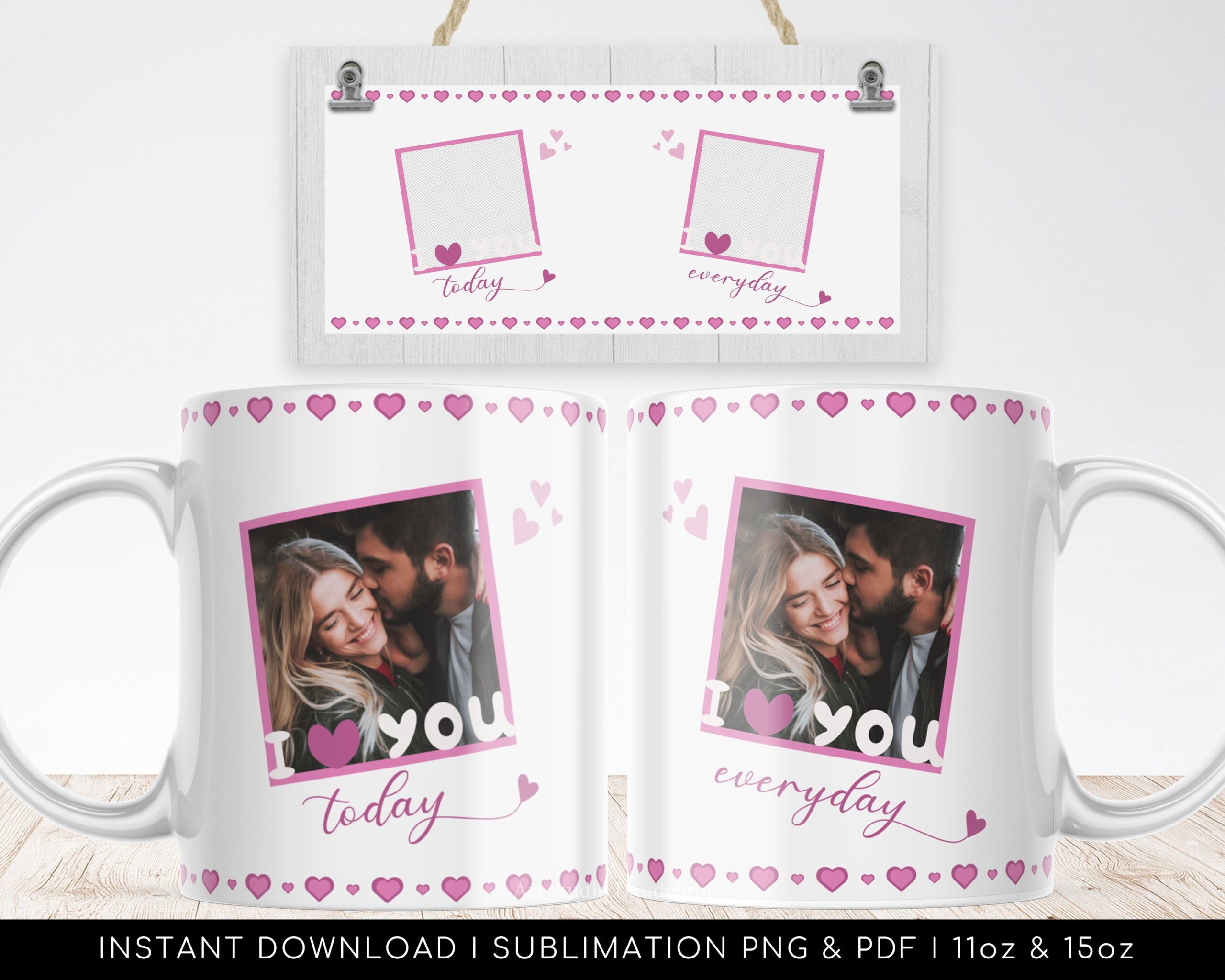 I LOVE You Today, I love you Every Day. Wrap Sublimation Design. Mug Heart Pattern Wrap Transfers 11oz, 15oz - High-Res Transparent PNG