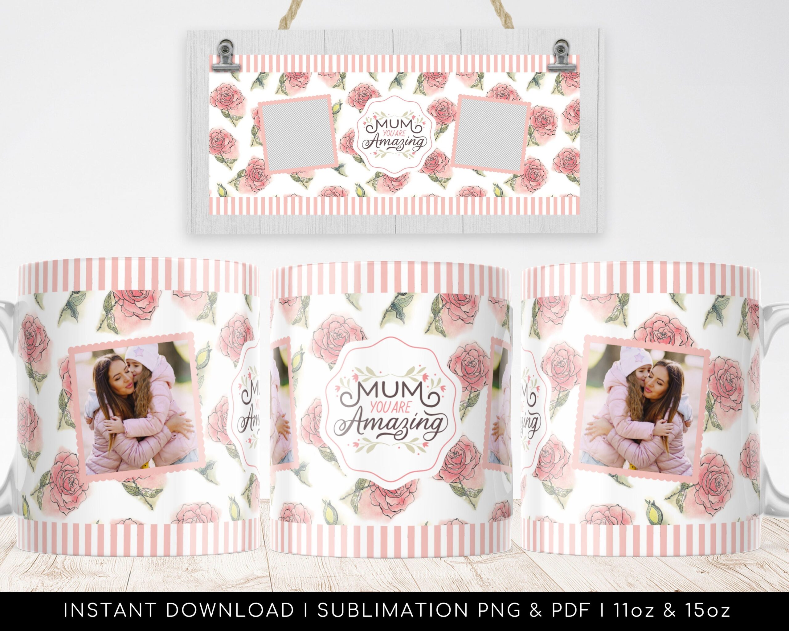 MUM You Are Amazing - Floral Mug, Heart Photo Template for Sublimation. British Mother's day, Mug Wrap Transfers Design - High-Resolution