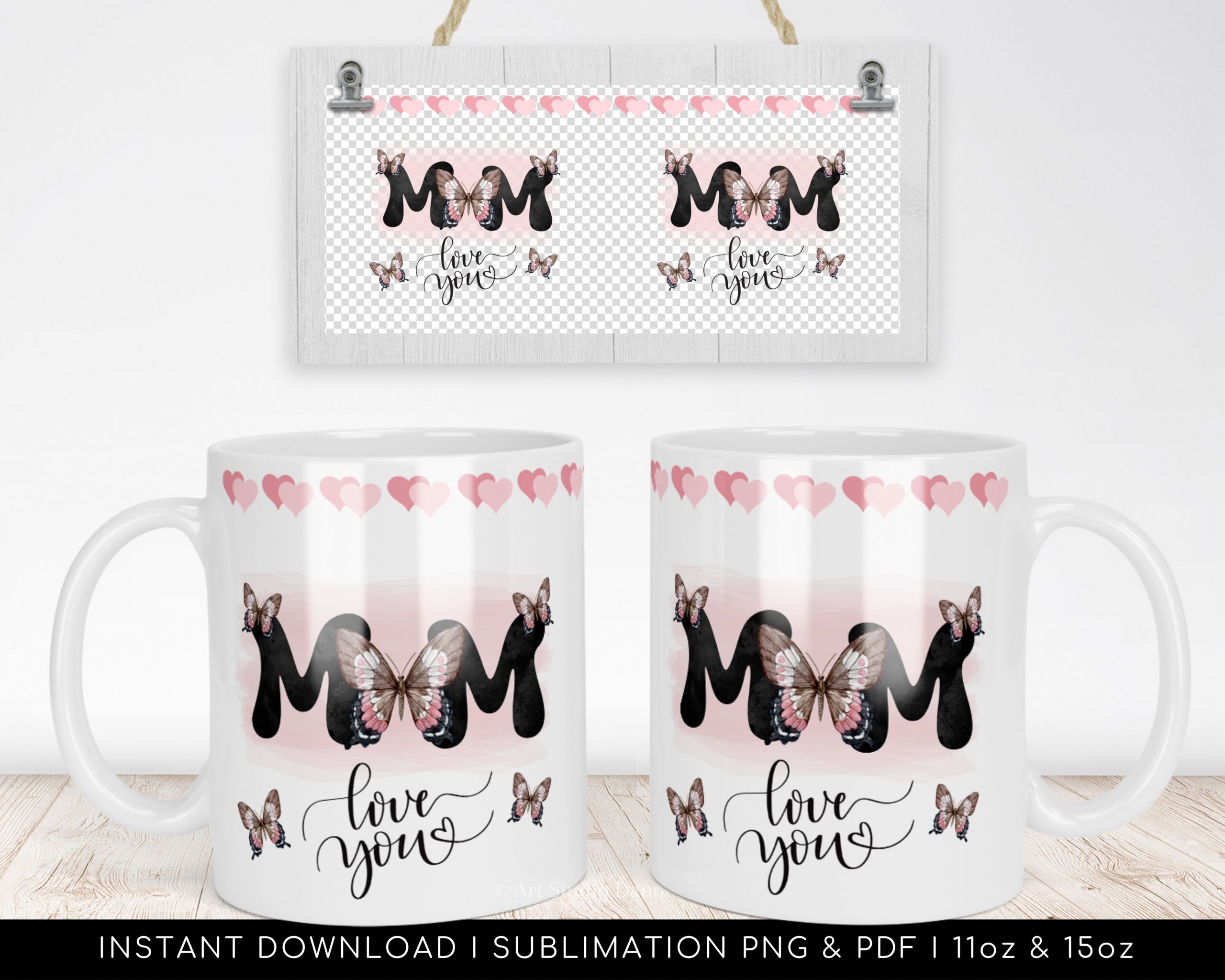 MUG PNG - Love You MOM, Floral Butterflies, Pink Mug, Digital Paper Template for Mother's day. Custom gift, Wrap Transfers Design