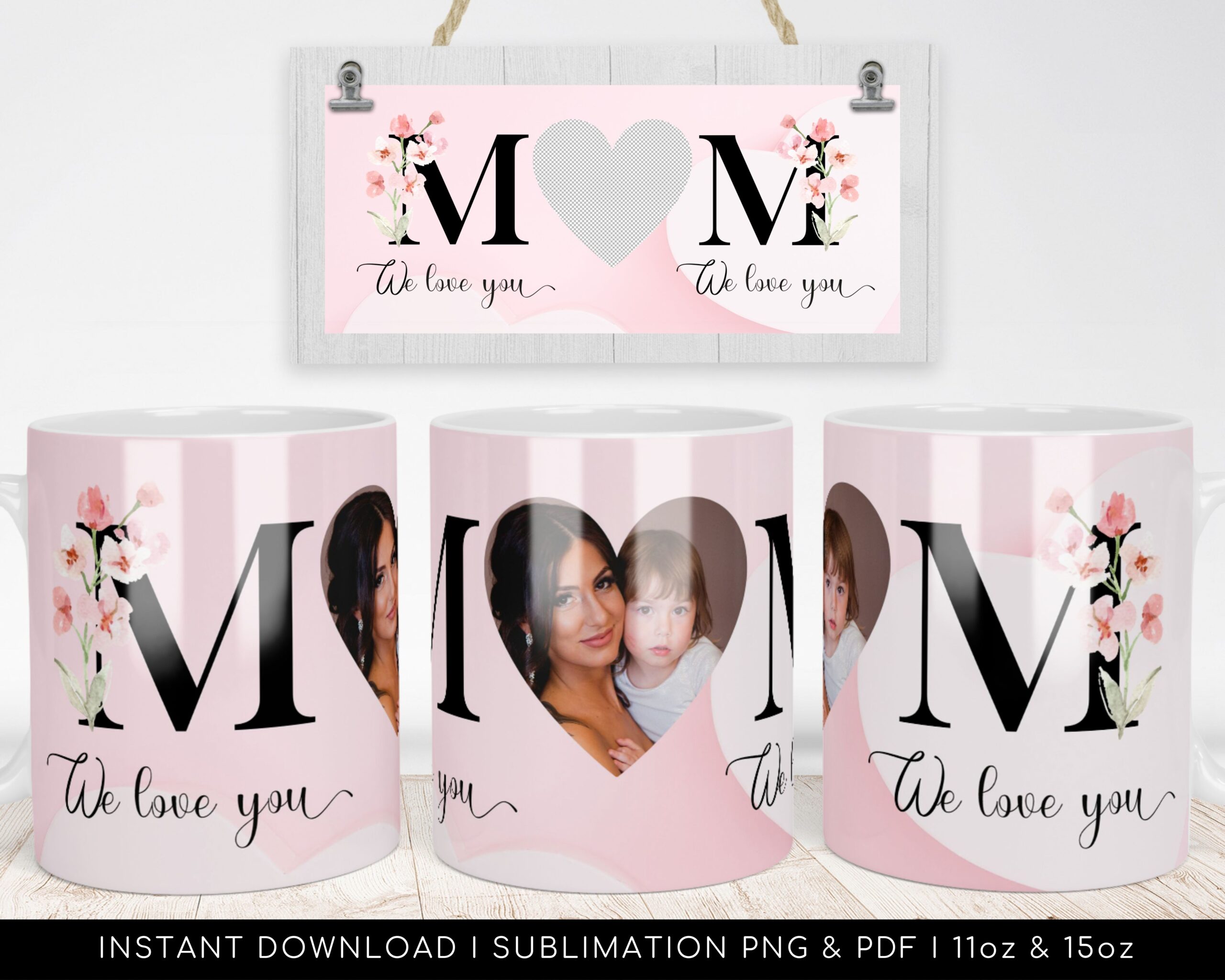 We Love You Mom Custom Photo Mug PNG